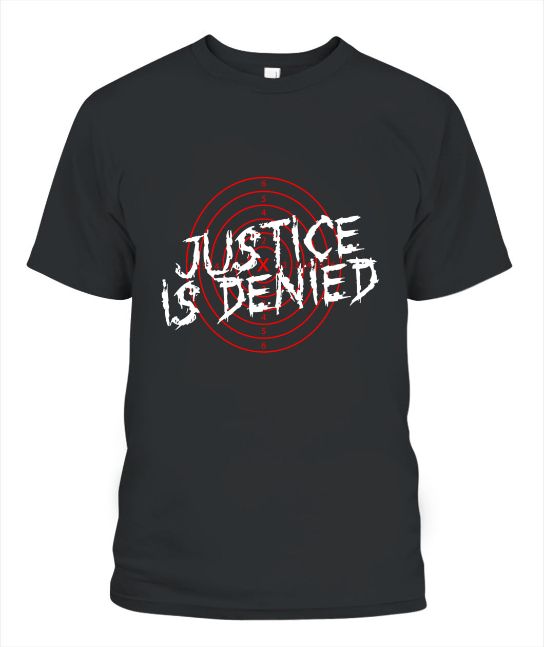 Justice Is Denied Unisex T-Shirt – Bold Streetwear Graphic Tee, Comfort Colors 1717, Made in USA